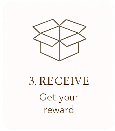 Outline of an open box with text '3. RECEIVE Get your reward' on a white background